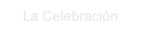 La Celebración