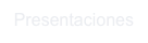 Presentaciones