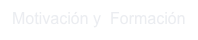 Motivación y  Formación