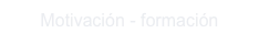 Motivación - formación