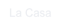 La Casa