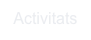 Activitats