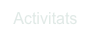 Activitats