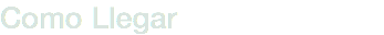 Como Llegar