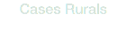 Cases Rurals