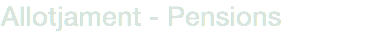 Allotjament - Pensions