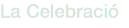 La Celebració